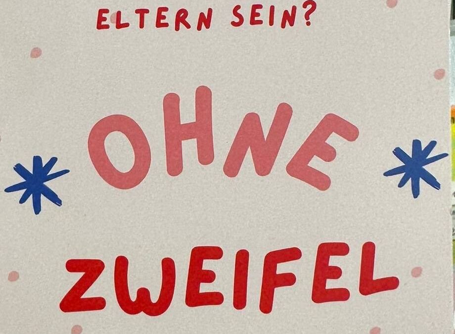 Das schwierigste am Eltern sein?